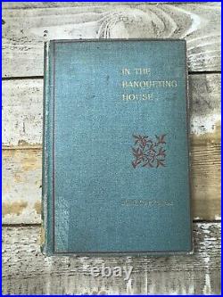 1896 Antique Religious Book In the Banqueting House SIGNED, Mark Guy Pearse