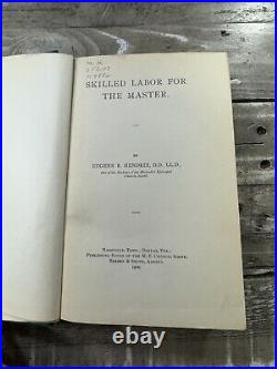 1900 Antique Religious Book Skilled Labor for the Master Hendrix, SIGNED