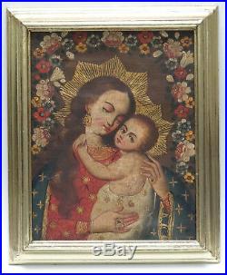 ANTIQUE 18c SPANISH COLONIAL CUZCO SCHOOL MADONNA AND CHILD OIL PAINTING