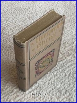 Antique 1902 The Unexpected Christ Evangelistic Sermons by Banks, Louis Albert Antique 1902 The Unexpected Christ Evangelistic Sermons by Banks, Louis Albert