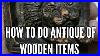 How-To-Do-Antique-Of-Wooden-Items-By-A-Easy-Way-In-10-Mint-Only-01-exnw