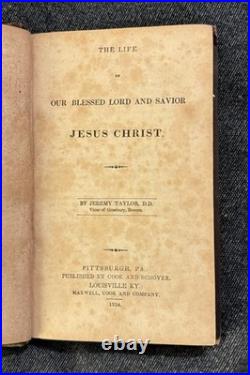 RARE 1834 The life Of Our Blessed Lord And Savior Jesus Christ Holy Bible Old