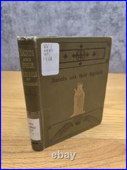 Saints And Their Symbols E. A. Greene (Hardcover, 1906)